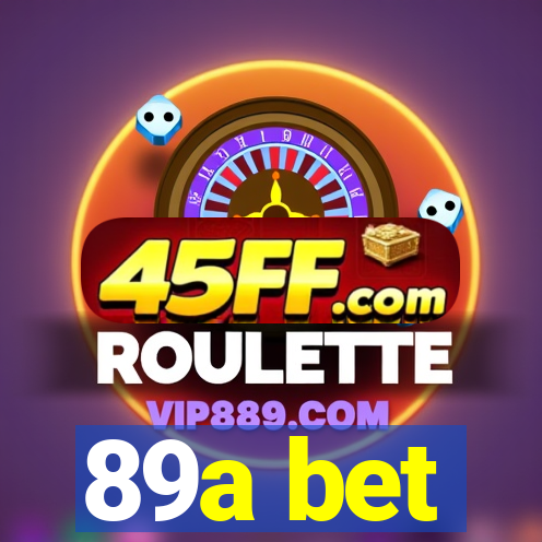 89a bet